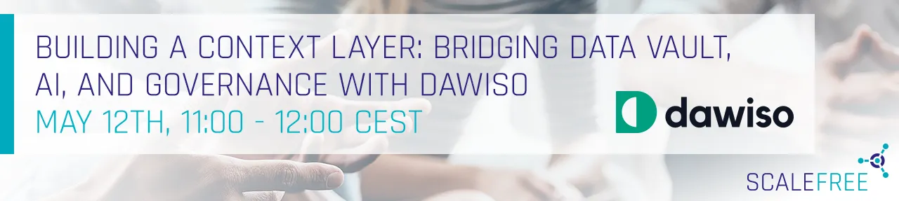 Building a Context Layer: Bridging Data Vault, AI, and Governance with Dawiso